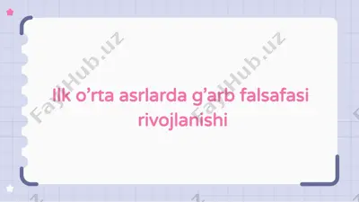 ilk o’rta asrlarda g'arb falsafasi rivojlanishi — PPTX