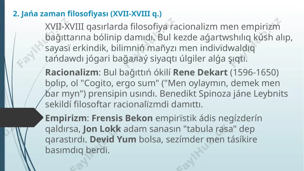 kezeńí gumanïzmdí damıtsa, jańa zaman oqımdarı racionalïzm men empïrïzmdí alǵa tarttı. xix qasırda nemis klassikalıq filosofïyası zayırlı oqımdardı qalıptastırdı. xx qasırda bolsa, filosofïya ekzïstencïalïzm, strukturalïzm jáne postmodernïzm bağıttarımen ereksheleníp, adamnıń qoǵamdaǵı orını, bílík pen bílímníń ózara baylanısı, tıl men máń-mázmún turalı jańa oylar úsındı. /docprops/thumbnail.jpeg