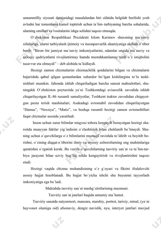 zma muhandisining o`z g`oyasi va fikrini ifodalovchi asosiy hujjat hisoblanadi. bu hujjat bo`yicha ishchi shu buyumni tayyorlash imkoniyatiga ega bo`ladi. maktabda tasviriy san`at mashg`ulotlarining mazmuni. tasviriy san`at janrlari haqida umumiy ma`lumot. tasviriy sanatda natyurmort, manzara, maishiy, portret, tarixiy, nimal, (ya`ni hayvonot olamiga oid) afsonaviy, dengiz navislik, nyu, interyer janrlari mavjud janr rassom nimani tasvirlayotganligiga qarab belgilanadi. masalan, asarlarda jonsiz narsalar tasvirlansa (natura) “natyurmort ”, odam rasmi ishlansa, ular “por- tret”,tabiat va shahar ko`rinishlari tasvirlansa “maishiy” janriga xos bo`ladi.yoki tarixiy voqealarni tasvirlash “tarixiy ” janr, hayvonlarni tasvirlash “animal”janr deb yuritiladi. “animal” janri lotincha “anima” so`zidan kelib chiqqan bo`lib, hay- von ma`nosini anglatadi. har bir janr o`z o`rnida yana bir qancha janrlarga bo`linishi mumkin. masa- lan, manzara janrini tabiat manzarasi janri, shahar manzarasi janri, industrial-sanoat binolari ko`rinishi manzarasi janriga yoki portret janrini tantanavorlik, ishqiy, gruhli janrlarga bo`lish mumkin. vaqt o`tishi bilan janrlar tabaqalashib, mustaqil tus olishi ham mumkin. masalan manzara janridan dengiznavislik,tarixiy …