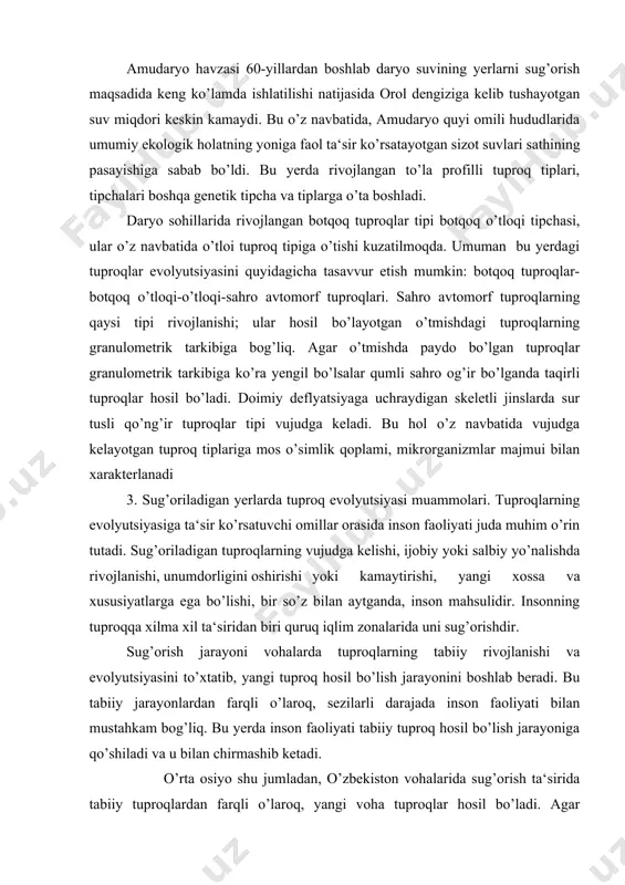 biri quruq iqlim zonalarida uni sug’orishdir. sug’orish jarayoni vohalarda tuproqlarning tabiiy rivojlanishi va evolyutsiyasini to’xtatib, yangi tuproq hosil bo’lish jarayonini boshlab beradi. bu tabiiy jarayonlardan farqli o’laroq, sezilarli darajada inson faoliyati bilan mustahkam bog’liq. bu yerda inson faoliyati tabiiy tuproq hosil bo’lish jarayoniga qo’shiladi va u bilan chirmashib ketadi. o’rta osiyo shu jumladan, o’zbekiston vohalarida sug’orish ta‘sirida tabiiy tuproqlardan farqli o’laroq, yangi voha tuproqlar hosil bo’ladi. agar mu‘tadil iqlim sharoitlarida (masalan, qora tuproq) sug’orish jarayoni faqatgina tabiiy miqdoriga biroz qo’shimcha bo’lsa, o’zbekistonda o’simlikka beriladigan suv o’rtacha yillik yog’in miqdoridan bir necha barobar ko’p. sug’orish jarayonida tuproqqa tushgan bunday suv miqdori yangi irrigatsion suv tartibi tipini bunyodga keltiradi. buning asosiy farqi a.a.rodening fikricha, vegetatsiya davrida tuproq va tuproq ostki qatlamining bir necha bor namlanishidir. toshkent va samarqand vohalari bo’z tuproqlarda o’tkazilgan kuzatuvlarimiz shuni ko’rsatdiki, sug’orish, ayniqsa, keragidan ortiq sug’orish natijasida tuproq qatlami namlanibgina qolmay, balki suvlar tuproq va tuproq osti qatlamlarini …