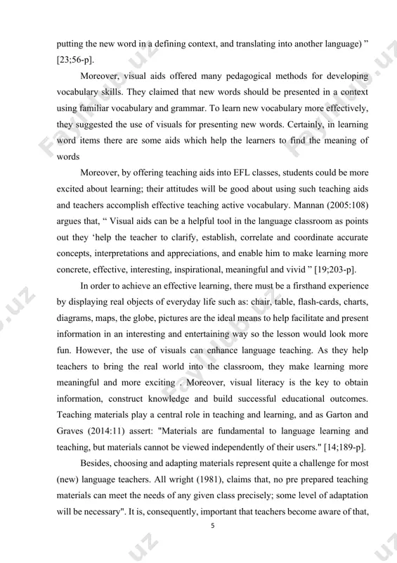 l and more exciting . moreover, visual literacy is the key to obtain information, construct knowledge and build successful educational outcomes. teaching materials play a central role in teaching and learning, and as garton and graves (2014:11) assert: "materials are fundamental to language learning and teaching, but materials cannot be viewed independently of their users." [14;189-p]. besides, choosing and adapting materials represent quite a challenge for most (new) language teachers. all wright (1981), claims that, no pre prepared teaching materials can meet the needs of any given class precisely; some level of adaptation will be necessary". it is, consequently, important that teachers become aware of that, understand why and develop informed means to perform this task, inherent to the profession. wilson (2000: 42) claims that, visuals can be used to enhance the meaning of the message conveyed by the speakers thanks to the paralinguistic cues, the importance of the visual …