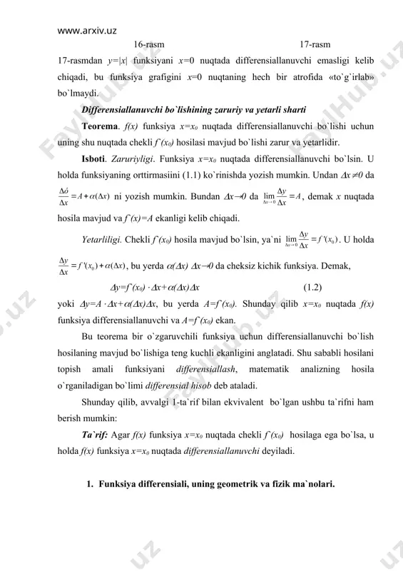 x yoki dy=y`dx (2.2) bo`ladi. differensialning geometrik ma`nosi. endi x((a;b) nuqtada diffyerensallanuvchi bo`lgan f(x) funksiyaning grafigi 18-rasmda ko`rsatilgan chiziqni ifodalasin deylik. bu chiziqning (x,f(x)) va (x+(x, f(x+(x)) nuqtalarin mos ravishda m va k bilan belgilaylik. unda ms=(x, ks=(y bo`ladi. f(x) funksiya x nuqtada chekli f`(x) hosilaga ega bo`lgani uchun f(x) funksiya grafigiga uning m(x,f(x)) nuqtasida o`tkazilgan ml urinma mavjud va bu urinmaning burchak koeffitsienti tg(=f`(x). shu ml urinmaning ks bilan kesishgan nuqtasini e bilan belgilaylik. ravshanki, (mes dan bundan es=ms(tg(=f`(x)(x ekani kelib chiqadi. demak, f(x) funksiyaning x nuqtadagi differensiali dy=f`(x)(x funksiya grafigiga m(x,f(x)) nuqtada o`tkazilgan urinma orttirmasi es ni ifodalaydi. differensialning geometrik ma`nosi aynan shundan iborat. 18-rasm differensialning fizik ma`nosi. moddiy nuqta s=f(t), bu yerda s –bosib o`tilgan yo`l, t-vaqt, f(t)-differensiallanuvchi funksiya, qonuniyat bilan to`g`ri chiziqli harakatlanayotgan bo`lsin. (t vaqt oralig`ida nuqta (s=f(t+(t)-f(t) yo`lni bosib o`tadi. yo`lning bu orttirmasini (s=f`(t)(t+(((t)(t ko`rinishda ifodalashimiz mumkin. bu yo`lni nuqta biror o`zgaruvchan tezlik bilan …