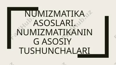 numizmatikaasoslari.numizmatikaningasosiy tushunchalari — PPTX