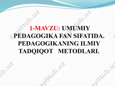 pedagogika fanining umumiy asoslari — PPTX