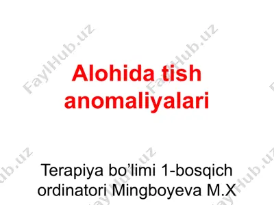 alohida tish anomaliyalari — PPTX