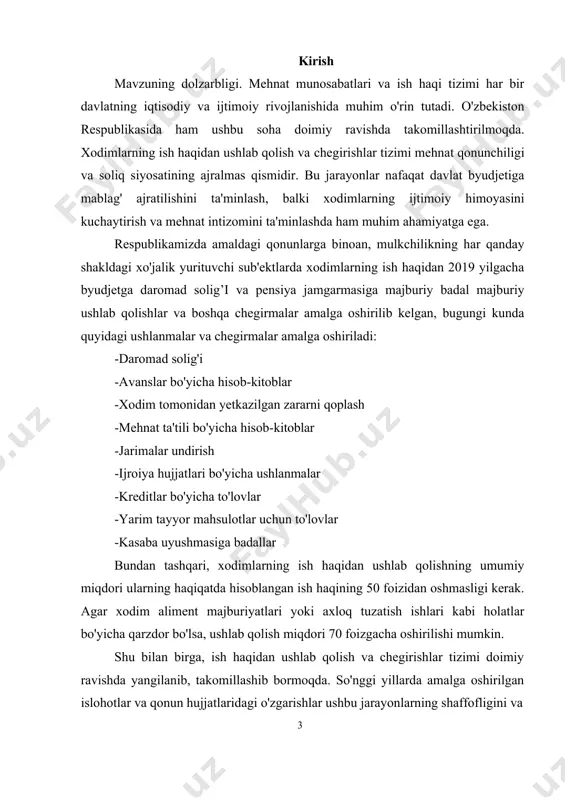 lar, ishlash sharoitlariga qarab to‘lanadigan ustamalar. o‘zbekistonda bu to‘lovlar, ko‘pincha xodimning ishga munosabati, muvaffaqiyatlari yoki maxsus ish sharoitlariga ko‘ra belgilanadi. · ish haqidan ushlab qolish va chegirilishining mohiyati ish haqidan ushlab qolish va chegirish o‘zbekistonning mehnat qonunchiligiga, shuningdek, soliqlar va boshqa majburiyatlar to‘g‘risidagi qonunlarga asosan amalga oshiriladi. bu jarayonning maqsadi, mehnat faoliyati davomida xodimning davlatga yoki boshqa muassasalarga bo‘lgan majburiyatlarini o‘z vaqtida bajarilishini ta'minlashdir. ushlab qolish – bu davlat tomonidan belgilangan yoki ishchi va ish beruvchi o‘rtasidagi shartnomada ko‘rsatilgan majburiyatlar asosida xodimning maoshidan ma'lum bir summa ushlab qolishdir. ushbu summalar asosan soliqlar va boshqa majburiyatlar uchun ishlatiladi. chegirma esa, xodimning roziligi bilan amalga oshiriladigan va uning ijtimoiy, moliyaviy shartnomalari asosida amalga oshiriladigan ajratmalarni anglatadi. bu to‘lovlar xodimning shaxsiy qarzlari yoki ijtimoiy majburiyatlari bo‘lishi mumkin. · ish haqidan ishlab qolinadigan summalar ish haqidan ushlanadigan summalar bir nechta turga bo‘linadi:1 daromad solig‘i: o‘zbekiston respublikasining soliq kodeksiga muvofiq, daromad solig‘i xodimning jami daromadidan …