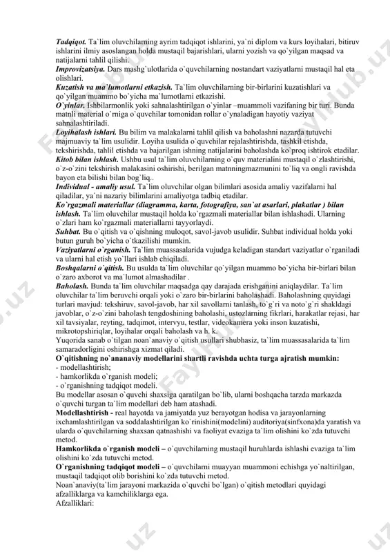 alanish. dars jarayonida multimedia tizimidan, videoyozuvlardan, o`quv televideniesi, axborotni displeyda aks ettiruvchi kompterlardan foydalanish. tadqiqot. ta`lim oluvchilarning ayrim tadqiqot ishlarini, ya`ni diplom va kurs loyihalari, bitiruv ishlarini ilmiy asoslangan holda mustaqil bajarishlari, ularni yozish va qo`yilgan maqsad va natijalarni tahlil qilishi. improvizatsiya. dars mashg`ulotlarida o`quvchilarning nostandart vaziyatlarni mustaqil hal eta olishlari. kuzatish va ma`lumotlarni etkazish. ta`lim oluvchilarning bir-birlarini kuzatishlari va qo`yilgan muammo bo`yicha ma`lumotlarni etkazishi. o`yinlar. ishbilarmonlik yoki sahnalashtirilgan o`yinlar –muammoli vazifaning bir turi. bunda matnli material o`rniga o`quvchilar tomonidan rollar o`ynaladigan hayotiy vaziyat sahnalashtiriladi. loyihalash ishlari. bu bilim va malakalarni tahlil qilish va baholashni nazarda tutuvchi majmuaviy ta`lim usulidir. loyiha usulida o`quvchilar rejalashtirishda, tashkil etishda, tekshirishda, tahlil etishda va bajarilgan ishning natijalarini baholashda ko`proq ishtirok etadilar. kitob bilan ishlash. ushbu usul ta`lim oluvchilarning o`quv materialini mustaqil o`zlashtirishi, o`z-o`zini tekshirish malakasini oshirishi, berilgan matnningmazmunini to`liq va ongli ravishda bayon eta bilishi bilan bog`liq.. individual - amaliy usul. ta`lim oluvchilar olgan …