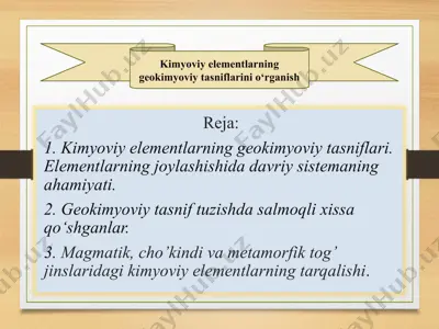 kimyoviy elementlarning geokimyoviy tasniflarini o‘rganish — PPTX