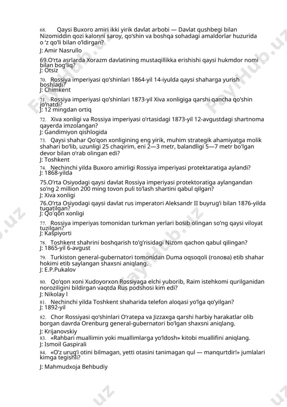 ozi kalonni saroy, qo‘shin va boshqa sohadagi amaldorlar huzurida o ‘z qo’li bilan o’ldirgan? j: amir nasrullo 69.o‘rta asrlarda xorazm davlatining mustaqillikka erishishi qaysi hukmdor nomi bilan bog‘liq? j: otsiz 70. rossiya imperiyasi qo’shinlari 1864-yil 14-iyulda qaysi shaharga yurish boshladi? j: chimkent 71. rossiya imperiyasi qo’shinlari 1873-yil xiva xonligiga qarshi qancha qo’shin jo’natdi? j: 12 mingdan ortiq 72. xiva xonligi va rossiya imperiyasi o’rtasidagi 1873-yil 12-avgustdagi shartnoma qayerda imzolangan? j: gandimiyon qishlogida 73. qaysi shahar qo‘qon xonligining eng yirik, muhim strategik ahamiyatga molik shahari bo‘lib, uzunligi 25 chaqirim, eni 2—3 metr, balandligi 5—7 metr bo'lgan devor bilan o‘rab olingan edi? j: toshkent 74. nechinchi yilda buxoro amirligi rossiya imperiyasi protektaratiga aylandi? j: 1868-yilda 75.o’rta osiyodagi qaysi davlat rossiya imperiyasi protektoratiga aylangandan so’ng 2 million 200 ming tovon puli to’lash shartini qabul qilgan? j: xiva xonligi 76.o’rta osiyodagi qaysi davlat rus imperatori aleksandr ii buyrug’i bilan 1876-yilda tugatilgan? j: qo'qon xonligi …