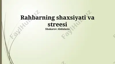 rahbarning shaxsiyati va streesi — PPTX