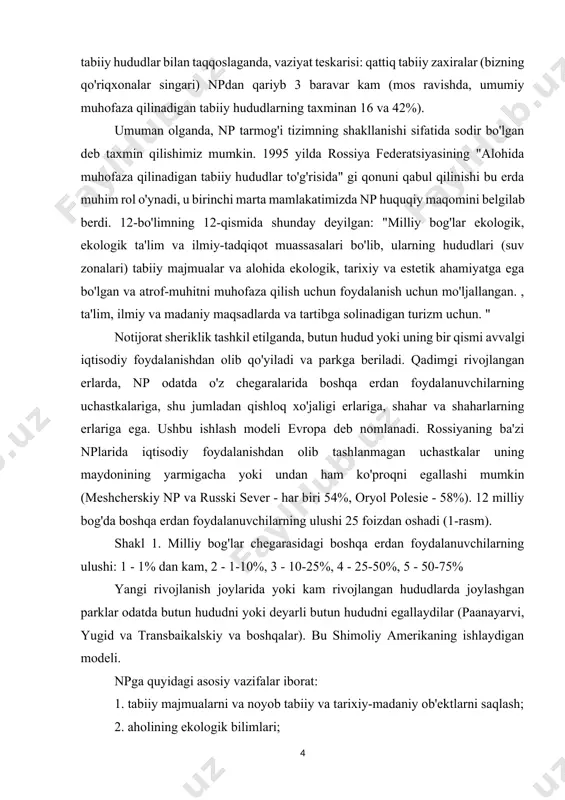 , 3 - 10-25%, 4 - 25-50%, 5 - 50-75% yangi rivojlanish joylarida yoki kam rivojlangan hududlarda joylashgan parklar odatda butun hududni yoki deyarli butun hududni egallaydilar (paanayarvi, yugid va transbaikalskiy va boshqalar). bu shimoliy amerikaning ishlaydigan modeli. npga quyidagi asosiy vazifalar iborat: 1. tabiiy majmualarni va noyob tabiiy va tarixiy-madaniy ob'ektlarni saqlash; 2. aholining ekologik bilimlari; 3. tartibga solinadigan turizm va dam olish uchun sharoit yaratish; 4. ekologik monitoringni amalga oshirish va boshqalar. barcha nplarga xos bo'lgan vazifalarga qo'shimcha ravishda, ularning har biri o'zining joylashuvi, tabiiy sharoitlari va hududning rivojlanish tarixi tufayli bir qator qo'shimcha funktsiyalarni bajaradi. shunday qilib, yirik aglomeratsiyalar va (yoki) ommabop turistik va rekreatsion hududlardagi nplar bir tomondan nisbatan zaif o'zgargan tabiiy atrof-muhit va tarixiy va madaniy ob'ektlarni sanoat, o'rmon va qishloq xo'jaligining ta'siridan va ekologik tizimlarning tanazzulidan ommaviy dam olish va turizm, boshqa tomondan. bunday nplar, birinchi navbatda, losinoostrovskiy, rossiyaning shimoliy, elbrus va boshqalarni o'z …