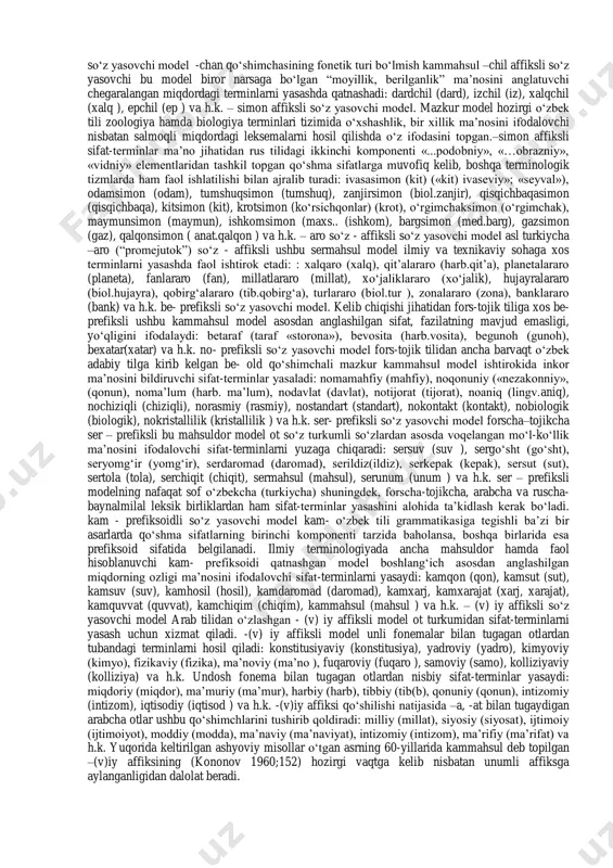 ul, ayg‘oqchi, tо‘pchi, dengizchi, chopar, mergan, qochoq va h.k.; 2) qurol-yarog„ va anjomlar nomini anglatuvchi tо„p, qurol- yarog‘, kema, о‘q, qо‘ndoq, qalqon, sol, kiyim, quloqchin va h.k.; 3) urush, tinchlik, g„alaba, mag„lubiyat kabi mavhum ma‟noni ifodalovchi leksik birliklar oiddir. tarixiy qadimiyligi bir necha yuz yillar bilan о„lchanuvchi zoologik terminologiya ham hozirgi kunlarga qadar ma‟lum sondagi sо„zlarni tizimida asrab qolishga muvaffaq bо„lgan. tilshunos hamidulla dadaboyev tomonidan sinchkovlik bilan qilingan tahlilga muvofiq xi-xiv asr eski turkiy til yozma obidalari tilida qо„llangan 432 ta zoonimning 365 tasi asl turkiycha, 33 tasi forscha- tojikcha, 26 tasi arabcha, 5 tasi mо„g„ulcha, 3 tasi esa hind-yevropacha ekanligi aniqlangan. sof turkiycha 365 zoonimlar tub (158) hamda yasamalarga (207) taqsimlanadi. yasama zoonimlarning 132 tasi morfologik, 59 tasi sintaktik, 5 tasi esa semantik yо„l bilan hosil qilingan. chunonchi, tо‘ng‘iz, bо‘rsiq, biya, kiyik, quyon, shunqor, g‘oz, о‘rdak, burga, qо‘ng‘iz singari talay leksik birliklar hozirgi о„zbek zoologik terminologiyasi tarkibida faol qо„llanmoqda …