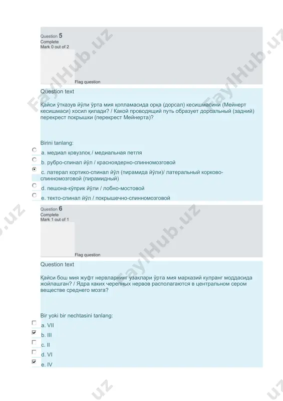 коленчатое тело d. пиликсимон ўсимталарнинг битишмаси / спайка поводков e. пиликсимон тасмаларнинг учбурчакли кенгаймаси / треугольники поводков question 10 complete mark 0 out of 1 flag question question text гипоталамуснинг қайси морфологик ҳосиласи сўрғичсимон таналарга нисбатан олдида жойлашган? / какое морфологическое образование, относящееся к гипоталамусу, располагается спереди от сосцевидных тел? birini tanlang: a. кўрув кесишмаси / зрительный перекрест b. бўртиқлараро битишма / межталамическое сращение c. бош мия орқа битишмаси / задняя спайка мозга d. кулранг тепача / серый бугор e. терминал пластинка / терминальная пластинка question 11 complete mark 1 out of 1 flag question question text қайси морфологик ҳосила iii қоринча пастки деворини ҳосил қилишда қатнашади? / какое морфологическое образование участвует в образовании нижней стенки iii желудочка? birini tanlang: a. пиликсимон ўсимталарнинг битишмаси / спайка поводков b. бош мия орқа битишмаси / задняя спайка мозга c. кулранг тепача / серый бугор d. кўрув бўртиғининг медиал юзаси / медиальная поверхность …