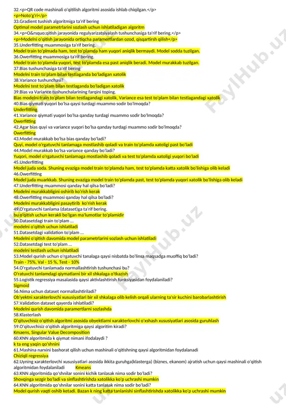 9.logistik regressiyaga ta'rif bering. regression tahlil asosida sinflashtirish masalasini yechish 20.logistik va chiziqli regressiya orasidagi farq nimada? bu ikkalasi ikki turdagi masalani ishlaydi. chiziqli regressiya basharotlash, logistic regressiya sinflashtirish 21.python dasturlash tilida ma'lumotlarni visuallashtirish uchun ishlatiladigan kutubxona nomini toping matplotlib 22. python dasturlash tilida quyidagi kod qanday natija qaytaradi: >>i=10 >>i++ >>print(i) xatolik sodir bo'ladi. 23. python dasturlash tilida quyidagi kod qanday natija qaytaradi: >>i=125//10 >>print(i) 12 24. python dasturlash tilida quyidagi kod qanday natija qaytaradi: >>a=[1,0,4,5,7,8] >>b=a[1:3] >>print(b) [0,4] 25. python dasturlash tilida quyidagi kod qanday natija qaytaradi: >>a=[0,4,5,7,8,9,3] >>b=a[-4] >>print(b) 7 26.pythonda ikkita vektorni skalyar ko'paytirish amali qanaqa? a*b 27.pythonda ikkita vektorni vektor ko'paytirish amali qanaqa? a@b 28.pythonda ikkita vektorni birlashtirishda xatolik sodir bo'ladigan javobni tanlang a=a.append(b) 29. >>a=[1,5,'ml',false] >>print(type('a')) <class 'str'> 30.cost funksiyasi ta'rif bering? modelni o'qitish davrida model tomonidan topilgan qiymat bilan o'rgatuvchi tanlamada berilgan qiymat oralidagi farqlarni hisoblash funksiyasi 31.regression model nechta qiymat qaytaradi? bitta …
