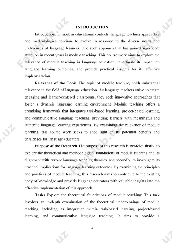 urpose of the research the purpose of this research is twofold: firstly, to explore the theoretical and methodological foundations of module teaching and its alignment with current language teaching theories, and secondly, to investigate its practical implications for language learning outcomes. by examining the principles and practices of module teaching, this research aims to contribute to the existing body of knowledge and provide language educators with valuable insights into the effective implementation of this approach. tasks explore the theoretical foundations of module teaching: this task involves an in-depth examination of the theoretical underpinnings of module teaching, including its integration within task-based learning, project-based learning, and communicative language teaching. it aims to provide a comprehensive understanding of the theoretical framework that supports module teaching in language education. investigate the methodological foundations of module teaching: this task focuses on exploring the methodological aspects of module teaching, including instructional design, task selection, learner …
