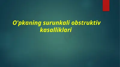o'pkaning surunkali obstruktiv kasalliklari — PPTX