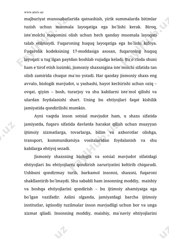 r kuni o`nlab tovar ishlab chiqaruvchilar, sotuvchilar va ish bajaruvchilar, xizmat ko`rsatuvchilar bilan huquqiy munosabatlarga kirishadi. bu huquqiy munosabatlarning pirovard maqsadi insonning moddiy, ma`naviy va maishiy ehtiyojlarini to`la va samarali qondirish hisoblanadi. demak, bunday holatda, tovarlar, ishlar, xizmatlardan bevosita o`z ehtiyojlarini qondirish uchun foydalanadigan shaxs alohida huquqiy maqomga ega bo`lishi lozim. qonunda iste`molchi huquqiy maqomi shaxsiy iste`mol va boshqa maqsadlarda foydalanish uchun tovar sotib oluvchi, ish, xizmatga buyurtma beruvchi yoxud shu niyatda bo`llgan fuqaroga berilishi belgilab qo`yilgan. agar fuqaro tadbirkorlik maqsadida (qayta sotish maqsadida) tovar sotib olsa, u iste`molchi hisoblanmaydi. tovar shaxsiy iste`mol maqsadida emas, balki foyda olish bilan bog`liq bo`lmagan boshqa maqsadlarda (masalan, shaxsiy tomorqasida foydalanish uchun) sotib olingan hollarda ham unga iste`molchi maqomi berildi. shu sababli ham yakka tadbirkor sifatida ro`yxatdan o`tgan fuqaro iste`molchi bo`lmaydi, deyish noto`g`ri hisoblanadi. yakka tadbirkor shaxsan iste`mol qilish uchun tovarlar sotib olgan, ish va xizmatlardan foydalangan holda, u iste`molchi hisoblanadi. aynan vaqtda shunday …
