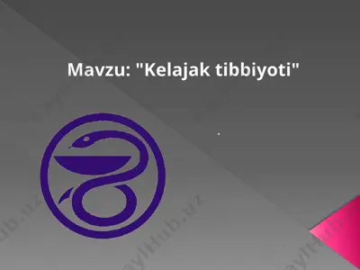 kelajak tibbiyoti — PPTX