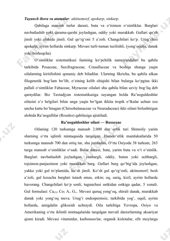 akka yoki gul to‘plamida, ko‘sh jinsli. ko‘sh gul qo‘rg‘onli, aktinomorf, besh a’zoli, gul kosacha barglari tutash emas, erkin; oq, sariq, kizil, ayrim hollarda havorang. changchilari ko‘p sonli, tugunchasi ustkidan ostkiga qadar, 5 xonali. gul formulasi: ca(5)5 co5 a∞ g∞. mevasi quruq yong‘oq, shirali danak, murakkab danak yoki yong‘oq meva. urug‘i endospermsiz, tarkibida yog‘, oqsil, ayrim hollarda, amigdalin glikozidi uchraydi. oila tarkibiga yevropa, osiyo va amerikaning o‘rta iklimli mintaqalarida tarqalgan mevali daraxtlarning aksariyat qismi kiradi. mevasi vitaminlar, karbonsuvlar, organik kislotalar, efir moylarga boy. shu sababli ular ozik-ovqat uchun muhim ahamiyatga ega. oila bir nechta kenja (kichik) oilalarga bo‘linadi. tobulg‘ilar kenja oilasi — spiraeloideae tobulg‘ilar kenja oilasi vakillari buta o‘simlik. barglari navbatlashib joylashgan, ayrim hollarda qarama-qarshi, gullari ko‘sh jinsli, aktinomorf, gul ko‘rg‘oni besh a’zoli, turli xil tuzilishli, gul to‘plamida toj barglari 5 ta, changchilari ko‘p, ayrim hollarda 10 ta yoki 5 ta, gul o‘rni tekis, tugunchasi ustki, mevasi to‘p barg. asosiy turkumi …