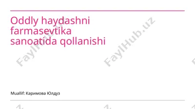 oddiy haydashni farmasevtika sanoatida qollanishi — PPTX