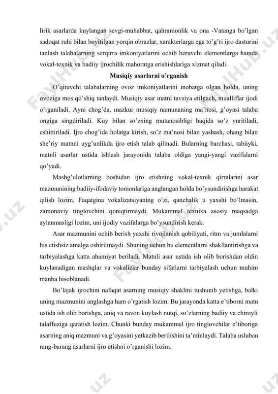 riladi. matnli asar ustida ish olib borishdan oldin kuylanadigan mashqlar va vokalizlar bunday sifatlarni tarbiyalash uchun muhim manba hisoblanadi. bo’lajak ijrochini nafaqat asarning musiqiy shaklini tushunib yetishga, balki uning mazmunini anglashga ham o’rgatish lozim. bu jarayonda katta e’tiborni matn ustida ish olib borishga, aniq va ravon kuylash nutqi, so’zlarning badiiy va chiroyli talaffuziga qaratish lozim. chunki bunday mukammal ijro tinglovchilar e’tiboriga asarning aniq mazmuni va g’oyasini yetkazib berilishini ta’minlaydi. talaba usluban rang-barang asarlarni ijro etishni o’rganishi lozim. talaba oldida qo’yilgan vazifalar mashg’ulotlarning boshida uning ijro imkoniyati darajasiga mos bo’lishi kerak. ovoz shakllanishi ko’nikmalarining o’zlashtirilishi jarayonida bu vazifalar asta-sekin murakkablashib boradi. butun o’qish jarayonida vazifalar o’z mukammalligiga erishib oliy o’quv yurti talabasi imkoniyatlariga mos kelishi lozim. vokal janrlari musiqiy misollar janr nuqtai nazaridan to’rt turga bo’linadi. bular: qo’shiqlar, romanslar, ariya va duetlar. talaba-xonandalar mazkur janrlarning o’ziga xos xususiyatlari bilan yaqindan tanishishlari maqsadida ularga qisqacha tafsilot berib o’tsak. qo’shiq – keng ma’noda …