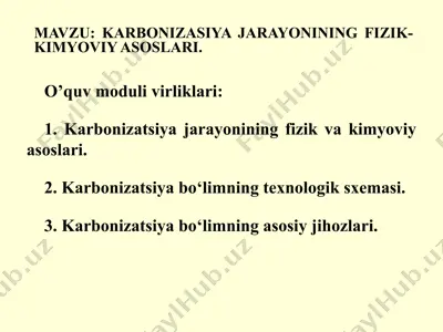 karbonizatsiya jarayonining fizik-kimyoviy asoslari — PPTX