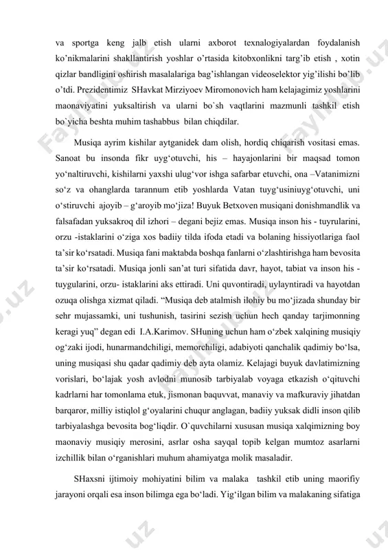 , tasirini sezish uchun hech qanday tarjimonning keragi yuq” degan edi i.a.karimov. shuning uchun ham o‘zbek xalqining musiqiy og‘zaki ijodi, hunarmandchiligi, memorchiligi, adabiyoti qanchalik qadimiy bo‘lsa, uning musiqasi shu qadar qadimiy deb ayta olamiz. kelajagi buyuk davlatimizning vorislari, bo‘lajak yosh avlodni munosib tarbiyalab voyaga etkazish o‘qituvchi kadrlarni har tomonlama etuk, jismonan baquvvat, manaviy va mafkuraviy jihatdan barqaror, milliy istiqlol g‘oyalarini chuqur anglagan, badiiy yuksak didli inson qilib tarbiyalashga bevosita bog‘liqdir. o`quvchilarni xususan musiqa xalqimizning boy maonaviy musiqiy merosini, asrlar osha sayqal topib kelgan mumtoz asarlarni izchillik bilan o‘rganishlari muhum ahamiyatga molik masaladir. shaxsni ijtimoiy mohiyatini bilim va malaka tashkil etib uning maorifiy jarayoni orqali esa inson bilimga ega bo‘ladi. yig‘ilgan bilim va malakaning sifatiga qarab, shaxs ijtimoiy suroati hamda intelektual salohiyati belgilanadi. illo, shaxsda bilim qanchalik ko‘p bo‘lsa, dunyoqarash keng ko‘lamli va amaliyotga tayangan bo‘lsa, unda uquv va tadbirkorlik fazilatlari keng namoyon bo‘ladi. bu o‘rinda mamlakatimizda yosh avlodning maonaviy olami …