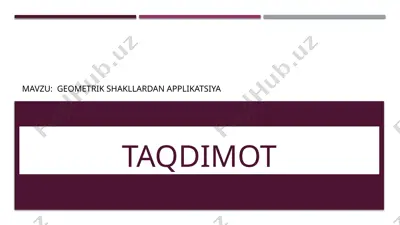 geometrik shakllar dan applikatsiya — PPTX