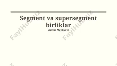 segment va supersegment birliklar — PPTX