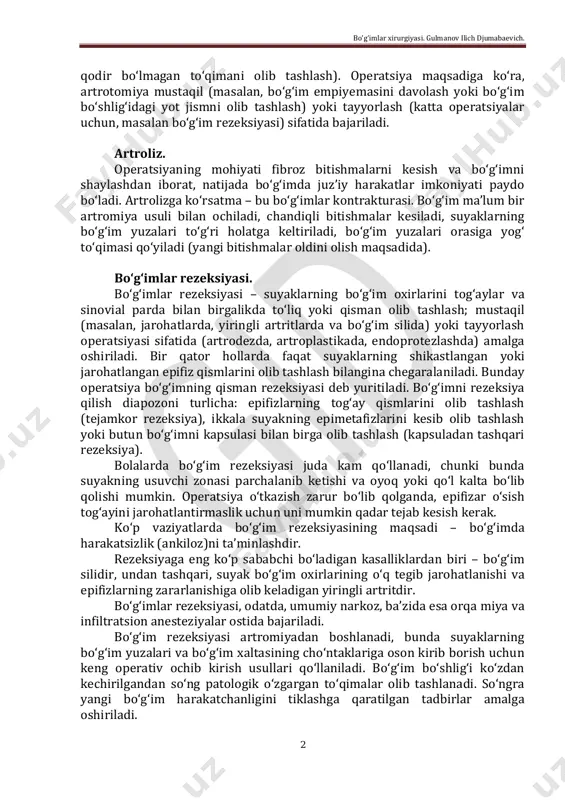 h hisoblanadi. bo‘g‘im punksiyasi. bo‘g‘im punksiyasi ham tashxislash ham davolash maqsadida qilinadi. bo‘g‘imni teshish texnikasi ancha oddiy, lekin aseptikaga qat’iy rioya qilishni talab qiladi. novokain eritmasi bilan anesteziya qilinganidan so‘ng teri ignaning sanchish (kiritish) joyida yon tomonga suriladi va shpritsga o‘rnatilgan igna yoki troakar bilan punksiya qilinadi. bo‘g‘im tog‘ayini shikastlantirmaslik uchun ignani chuqur itarish kerak emas. bo‘g‘im bo‘shlig‘iga teshib kirilganini xirurg ignaning yumshoq to‘qimalardan o‘tish vaqtida sezadigan qarshilikning yuqolishidan biladi. artrotomiya. ko‘rsatmalar – bo‘g‘imning yiringli yallig‘lanishi, bo‘g‘imdan yot tanachalarni olib tashlash, bo‘g‘imdagi jarohatni birlamchi kesish (yashashga bo’g’imlar xirurgiyasi. gulmanov ilich djumabaevich. 2 qodir bo‘lmagan to‘qimani olib tashlash). operatsiya maqsadiga ko‘ra, artrotomiya mustaqil (masalan, bo‘g‘im empiyemasini davolash yoki bo‘g‘im bo‘shlig‘idagi yot jismni olib tashlash) yoki tayyorlash (katta operatsiyalar uchun, masalan bo‘g‘im rezeksiyasi) sifatida bajariladi. artroliz. operatsiyaning mohiyati fibroz bitishmalarni kesish va bo‘g‘imni shaylashdan iborat, natijada bo‘g‘imda juz’iy harakatlar imkoniyati paydo bo‘ladi. artrolizga ko‘rsatma – bu bo‘g‘imlar kontrakturasi. bo‘g‘im ma’lum bir artromiya …