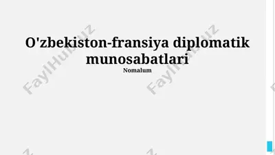 o‘zbekiston–fransiya diplomatik munosabatlari — PPTX