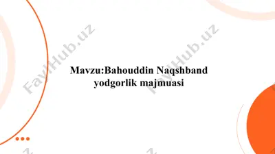 bahouddin naqshband yodgorlik majmuasi — PPTX