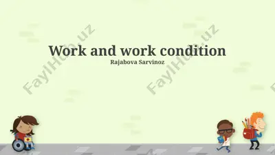 work and work condition — PPTX