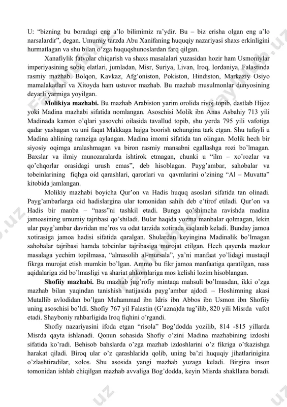 ga oid hadislargina ular tomonidan sahih deb e’tirof etiladi. qur’on va hadis bir manba – “nass”ni tashkil etadi. bunga qo’shimcha ravishda madina jamoasining umumiy tajribasi qo’shiladi. bular haqida yozma manbalar qolmagan, lekin ular payg’ambar davridan me’ros va odat tarzida xotirada saqlanib keladi. bunday jamoa xotirasiga jamoa hadisi sifatida qaralgan. shulardan keyingina madinalik bo’lmagan sahobalar tajribasi hamda tobeinlar tajribasiga murojat etilgan. hech qayerda mazkur masalaga yechim topilmasa, “almasolih al-mursala”, ya’ni manfaat yo’lidagi mustaqil fikrga murojat etish mumkin bo’lgan. ammo bu fikr jamoa manfaatiga qaratilgan, nass aqidalariga zid bo’lmasligi va shariat ahkomlariga mos kelishi lozim hisoblangan. shofiiy mazhabi. bu mazhab jug’rofiy mintaqa mahsuli bo’lmasdan, ikki o’zga mazhab bilan yaqindan tanishish natijasida payg’ambar ajdodi – hoshimning akasi mutallib avlodidan bo’lgan muhammad ibn idris ibn abbos ibn usmon ibn shofiiy uning asoschisi bo’ldi. shofiy 767 yil falastin (g’azna)da tug’ilib, 820 yili misrda vafot etadi. shayboniy rahbarligida iroq fiqhini o’rgandi. shofiy nazariyasini ifoda etgan “risola” …