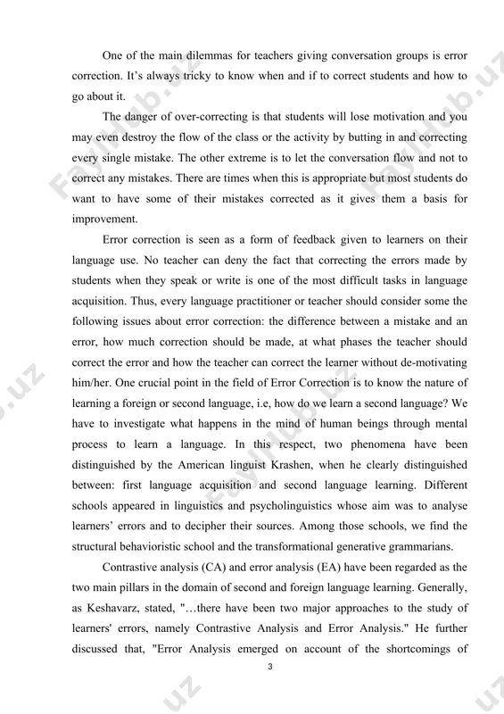 ary concern of this study is to explore the kinds of errors made by a group of algerian efl learners at university level in their written and oral expressions. more specifically, the study seeks to answer the following question: what are the most common errors that algerian students commit in their written and oral expressions? the subject matter of this course paper is correcting and giving feedback to student by using interactive approaches. the object of the work is correcting mistakes and errors of students. the aims are: ((to study what is errors and mistakes; ((to examine different techniques and methods of correcting mistakes and errors ; ((to reveal how to give feedback in teaching english to students. the structure of course paper consists of introduction, main part, conclusion and reference. 1.general characteristics: errors and mistakes first, it’s important to be aware of typical errors and mistakes in order to …