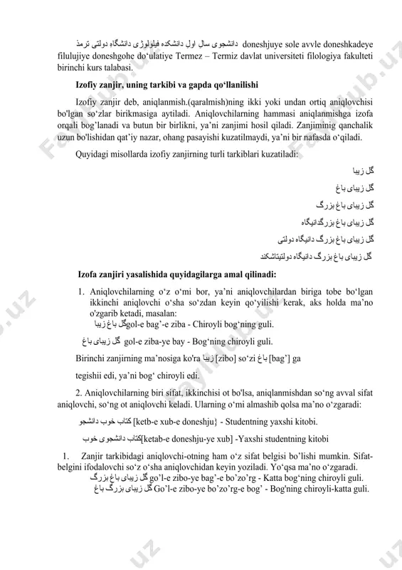 da qo‘llanilishi izofiy zanjir deb, aniqlanmish.(qaralmish)ning ikki yoki undan ortiq aniqlovchisi bo'lgan so‘zlar birikmasiga aytiladi. aniqlovchilarning hammasi aniqlanmishga izofa orqali bog’lanadi va butun bir birlikni, ya’ni zanjimi hosil qiladi. zanjiminig qanchalik uzun bo'lishidan qat’iy nazar, ohang pasayishi kuzatilmaydi, ya’ni bir nafasda o‘qiladi. quyidagi misollarda izofiy zanjirning turli tarkiblari kuzatiladi: گل زیبا گل زیبای باغ گل زیبای باغ بزرگ گل زیبای باغ بزرگدانیگاه گل زیبای باغ بزرگ دانیگاه دولتی گل زیبای باغ بزرگ دانیگاه دولتیتاشکند izofa zanjiri yasalishida quyidagilarga amal qilinadi: 1. aniqlovchilarning o‘z o‘mi bor, ya’ni aniqlovchilardan biriga tobe bo‘lgan ikkinchi aniqlovchi o‘sha so‘zdan keyin qo‘yilishi kerak, aks holda ma’no o'zgarib ketadi, masalan: گل باغ زیباgol-e bag’-e ziba - chiroyli bog‘ning guli. گل زیبای باغ gol-e ziba-ye bay - bog‘ning chiroyli guli. birinchi zanjirning ma’nosiga ko'ra زیبا [zibo] so‘zi باغ [bag’] ga tegishii edi, ya’ni bog‘ chiroyli edi. 2. aniqlovchilarning biri sifat, ikkinchisi ot bo'lsa, aniqlanmishdan so‘ng avval sifat aniqlovchi, …