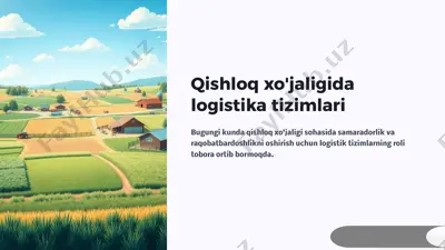 qishloq xo'jaligida logistika tizimlari — PPTX