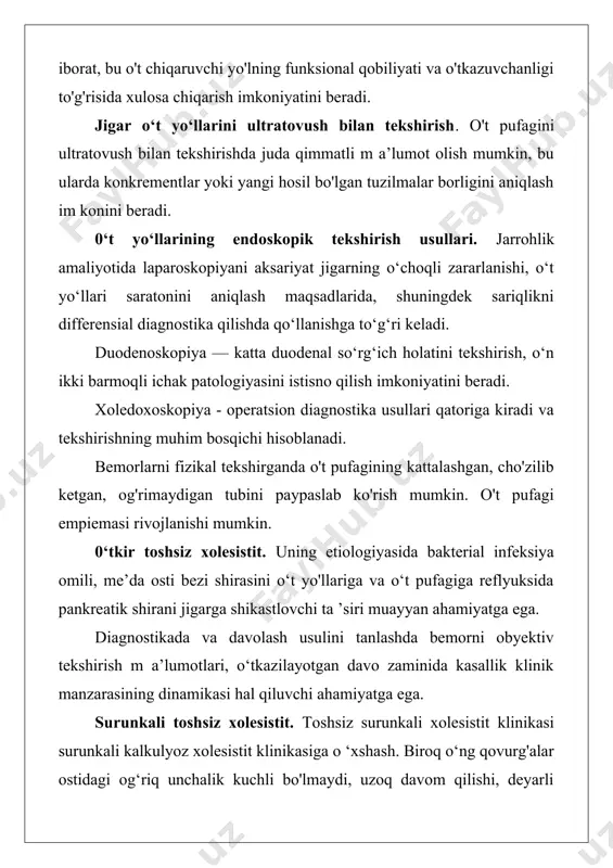 da kasallik klinik manzarasining dinamikasi hal qiluvchi ahamiyatga ega. surunkali toshsiz xolesistit. toshsiz surunkali xolesistit klinikasi surunkali kalkulyoz xolesistit klinikasiga o ‘xshash. biroq o‘ng qovurg'alar ostidagi og‘riq unchalik kuchli bo'lmaydi, uzoq davom qilishi, deyarli doimiy xarakteri bilan ajralib turadi, parhez buzilgandan keyin kuchayadi. diagnostikada xoletsistoxolangiografiya, o‘t yo‘llarini ultratovush bilan tekshirish eng ko‘p m a’lum ot beradi. 0‘t yo‘llarining yalliglanish kasalliklarida konservativ davolash. 0‘tkir xolesistitli hamma bemorlar statsionarda jarrohning doimiy nazorati ostida bo‘lishlari kerak. tarqalgan peritonit simptomlari bo'lganda shoshilinch operatsiya qilish talab etiladi. boshqa hollarda bemorlar dori-darmonlar bilan davolanadi. bemorlarga ovqatni cheklangan miqdorda berilib, faqat ishqoriy suyuqliklar ichishga ruxsat etiladi. bu bemorlarda quyidagi tadbirlarni amalga oshirish maqsadga muvofiq: 1. me’dani nazogastral zond bilan bo‘shatish kerak, chunki me’da parezi o‘t pufagida va o‘t yo‘llarida dimlanishni yanada qiyinlashtiradi. 2. paranefral novokain blokadasi. 3. spazmolitiklar. kuniga ikki marta til ostiga 1—2 tabletka nitroglitserin tayinlash shart, chunki u oddi sfinkteriga tanlab spazmolitik ta’sir ko‘rsatadi. atropin, …