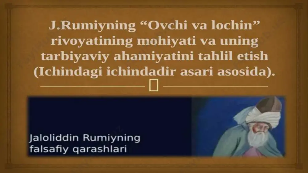 j.rumiyning “ovchi va lochin” rivoyati - Page 4