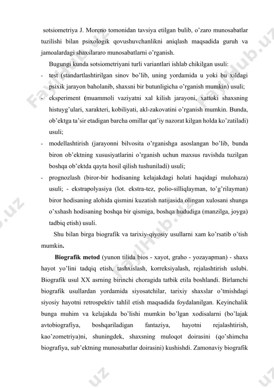 asoslangan bo’lib, shaxs rivojining ssenariysi va hayotiy dasturlari, uning kasbiy, oilaviy, ma’naviy, tabiiy va ijtimoiy makonda «makon-vaqt» doirasida tahlil etadi. biografik metodlarni qo’llashda so’rovnoma, intervyu, test, yaqinlarining ko’rsatmalari, zamondoshlarining xotiralari, faoliyat mahsulini o’rganish (xatlari va kundaliklarini, ma’ruzalari nutqlarining kontent-tahlili va b.)dan manba va vosita sifatida foydalaniladi. tarixiy-qiyosiy usullarga tarixiy tavsif, aniq tahlil, qiyoslash, davriylashtirish, xronologik, muammoli-xronologik, retrospektiv, istikbolni belgilash, tarixiy analogik va boshqa uslublar kiradi. qiyosiy- tarixiy uslublar siyosiy-psixologik dalillar va hodisalar yuzaga kelganda hamda amalga oshganda, rivojlanishning turli bosqichlarida sifat ko’rsatkichi jihatidan o’zgarib borishini tarixiy muhit bilan uzviy bog’liq holda o’rganish imkonini beradi. shu asnoda tizim deganda, nafaqat tizimning (boshqarish ob’ektining) o’zaro bog’langan tarkibiy kismlarini yig’indisi va uning o’zaro ichki bog’liklik darajalari tushunilishi lozim. balki tashqi aloqadorliklarni darajalari xam uning tarkibiga kirishini inobatga olish maqsadga muvofiqdir. bu o’z navbatida tizimli tahlilni amalga oshirish yo’lini, ya’ni yondashuvni belgilab olishni taqozo etadi. tahlil, bu turli hajm va mazmundagi axborotni jamlab, manba …