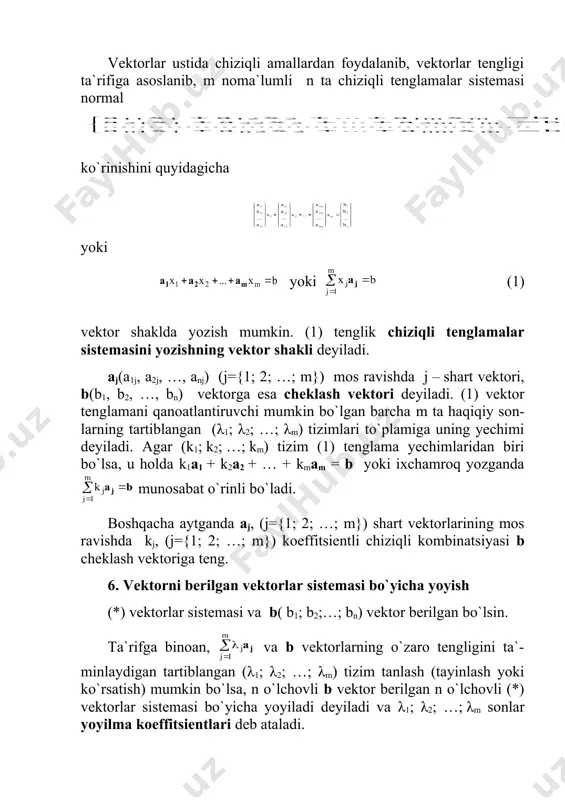 bo`yicha yoyiladi deyiladi va λ1; λ2; …; λm sonlar yoyilma koeffitsientlari deb ataladi. b vektorni berilgan a1, a2, …, am vektorlar sistemasi bo`yicha yoyish uchun (2) chiziqli tenglamalar sistemasining yechimlaridan birini ko`rsatish yetar-li. agar (2) chiziqli tenglamalar sistemasi birgalikda va aniq bo`lsa, b vektor (*) sistema vektorlari bo`yicha yagona usulda yoyiladi, agar birgalikda va aniqmas bo`lsa, cheksiz ko`p usulda yoyilishi mumkin. agar-da chiziqli tenglamalar sistemasi birgalikda bo`lmasa, b vektor (*) sistema vektorlari bo`yicha yoyilmaydi. masala. b(3; -7; 6; 9) vektorni a1(1; -1; 2; 0), a2(2; -2; 1; 3), a3(-1; 3; 0; 1), a4(-3; 1; 2; 4) vektorlar sistemasi bo`yicha yoying. b = a1x1 + a2x2 + a3x3 + a4x4 vektor tenglama tuzamiz va uning ye-chimini gauss-jordan usulida aniqlaymiz: ( … ( . demak, b vektor berilgan vektorlar sistemasi bo`yicha yagona usul-da b = a1 + 2a2 - a3 + a4 ko`rinishda yoyiladi. 7. chiziqli bog`liq va chiziqli erkli vektorlar sistemalari …
