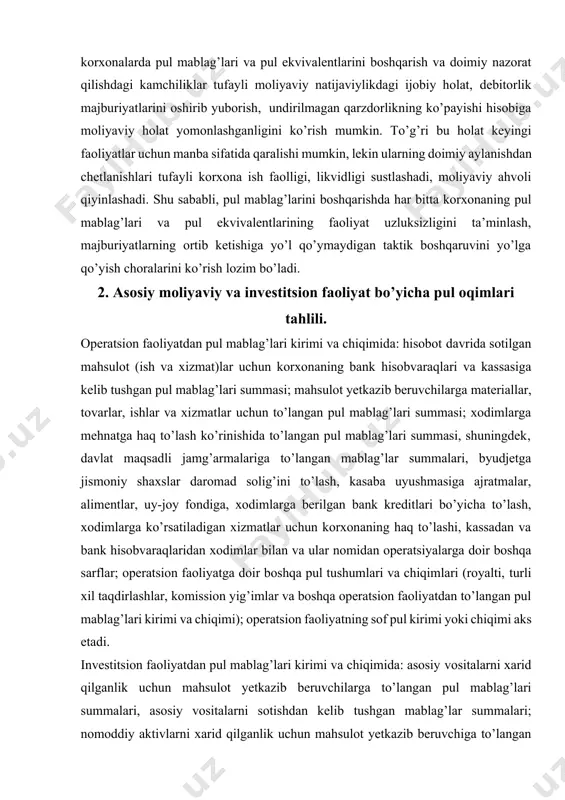 uchun kelib tushgan mablag’lar summalari; qimmatli qog’ozlar va investitsiyalar boshqa dastaklarini xarid qilish uchun to’langan pul mablag’lari summasi, shu jumladan vositachilarga komission taqdirlashlar va birjada to’langan foizlar, qimmatli qog’ozlar va investitsiyalar boshqa dastaklarini sotishdan kelib tushgan pul mablag’lari summasi aks ettiriladi; boshqa investitsion faoliyatga oid to’langan pul mablag’lari kirim va chiqimi; investitsion faoliyatning sof pul kirimi yoki chiqimi aks etadi. moliyaviy faoliyatdan pul mablag’larining kirimi va chiqimida: olingan (kirim) va to’langan (chiqim) foizlar summalari; olingan (kirim) va to’langan (chiqim) dividendlar summalari; hisobot yilida chiqarilgan (sotilgan) aksiyalar yoki o’z sarmoyasi bilan bog’liq boshqa dastaklar uchun aksiyadorlardan kelib tushgan pul mablag’lari summasi; sotib olingan xususiy aksiyalarni sotishdan kelib tushgan pul mablag’lari summalari, shuningdek‚ korxonada bo’lgan xususiy aksiyalar, hissalar va paylar uchun, ularni keyingi sotish yoki yo’q qilish (bekor qilish) maqsadida, egalariga to’langan pul mablag’lari summasi; hisobot davrida kelib tushgan kreditlar va qarzlar (kirim) summasi, kreditlar va qarzlar bo’yicha to’lovlar summasi (chiqim); ijaraga …