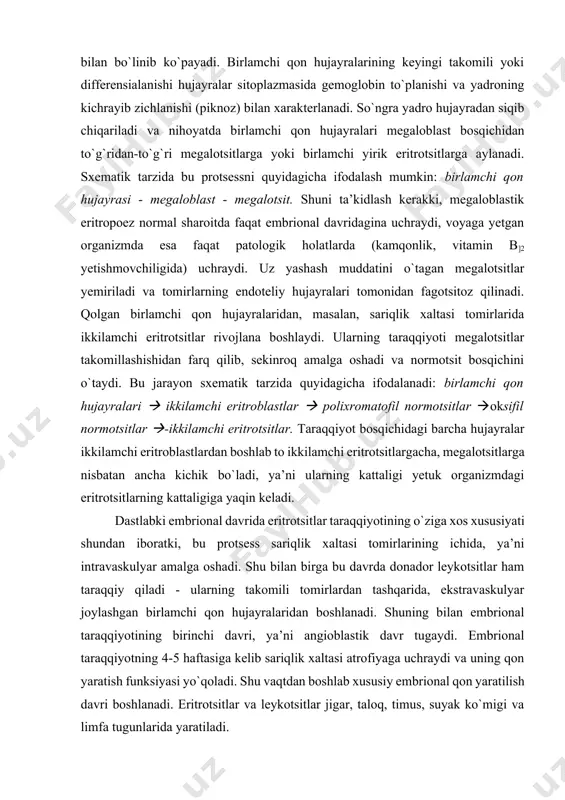 vaskulyar amalga oshadi. shu bilan birga bu davrda donador leykotsitlar ham taraqqiy qiladi - ularning takomili tomirlardan tashqarida, ekstravaskulyar joylashgan birlamchi qon hujayralaridan boshlanadi. shuning bilan embrional taraqqiyotining birinchi davri, ya’ni angioblastik davr tugaydi. embrional taraqqiyotning 4-5 haftasiga kelib sariqlik xaltasi atrofiyaga uchraydi va uning qon yaratish funksiyasi yo`qoladi. shu vaqtdan boshlab xususiy embrional qon yaratilish davri boshlanadi. eritrotsitlar va leykotsitlar jigar, taloq, timus, suyak ko`migi va limfa tugunlarida yaratiladi. jigarda qon yaratilishi. embrional davrning b e sh i n ch i haftasidan boshlab jigar embrionda qon yaratilishi markazi bo`lib qoladi. hosil bo`ladigan qon hujayralari o`zak hu-jayralaridan rivojlanadi. ular birlamchi qon hujayralariga aylanadi va yuqorida ko`rsatilgan bosqichlarni bosib o`tib ikkilamchi eritrotsitlarni beradi. takomillashgan eritrotsitlar bilan bir paytda jigarda donador leykotsitlar, asosan takomillashgan neytrofil va eozinofillar ham ko`riladi. voyaga etgan organizmdan farqli o`laroq, bu protsess oraliq bosqichlarni tashlab o`tib, ya’ni miyeloblast, promiyelotsit bosqichlarni o`tamasdan turib amalga oshadi. sxematik tarzida donador leykotsitlar …