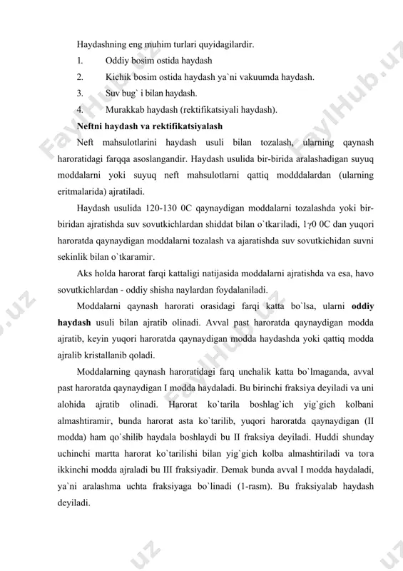 dan (chinni bo`laklari, pemгa yoki ikki tomoni kavsharlangan shisha kapilyarlardan) foydalaniladi. oddiy haydash usulida ba`гi bir moddalar, ayniqsa qaynash harorati yuqori bo`lgan moddalar haydalanilayotganda qisman parchalanadi. shuning uchun bunday moddalarni vakuum ostida haydab olinadi. bosimni ikki marta kamaytirish moddalarning qaynash haroratini 14–20 0c ga, bosimni 10–20 mm. simob ustuniga kamaytirish esa moddaning qaynash haroratini atmosfera bosimidagiga qaraganda 80–120 0c ga kamaytirishga olib keladi. masalan: modda normal atmosfera bosimida 220 0c da qaynasa, 380 mm simob ustinida 200–205 0c da, 10–20 mm. simob ustunida 200–205 0c da 190 mm simob ustunida 185– 190 0c da, 10–20 mm.simob ustunida esa 100– 120 0c da qaynaydi (3-rasm). 3-rasm. laboratoriyada vakuumda haydash asbobi vakuum hosil qilish uchun suv nasoslari (10-25 mm simob ustgacha) va maxsus mos nasoslari (1–βmm simob ustunigacha) dan foydalaniladi. suv bug`i haydash usulida toгalash. suv bug`i, bilan haydash suv va unda erimaydigan (aralashmaydigan) suyuqlik aralashmasi ustidagi bug`ning umumiy bosimi suv bug`i …