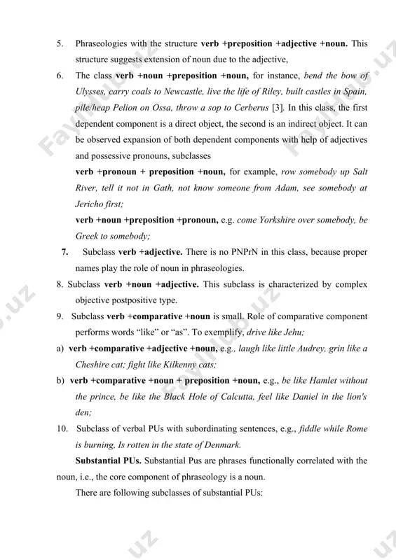 structure suggests extension of noun due to the adjective, 6. the class verb +noun +preposition +noun, for instance, bend the bow of ulysses, carry coals to newcastle, live the life of riley, built castles in spain, pile/heap pelion on ossa, throw a sop to cerberus [3]. in this class, the first dependent component is a direct object, the second is an indirect object. it can be observed expansion of both dependent components with help of adjectives and possessive pronouns, subclasses verb +pronoun + preposition +noun, for example, row somebody up salt river, tell it not in gath, not know someone from adam, see somebody at jericho first; verb +noun +preposition +pronoun, e.g. come yorkshire over somebody, be greek to somebody; 7. subclass verb +adjective. there is no pnprn in this class, because proper names play the role of noun in phraseologies. 8. subclass verb +noun +adjective. this subclass is characterized …