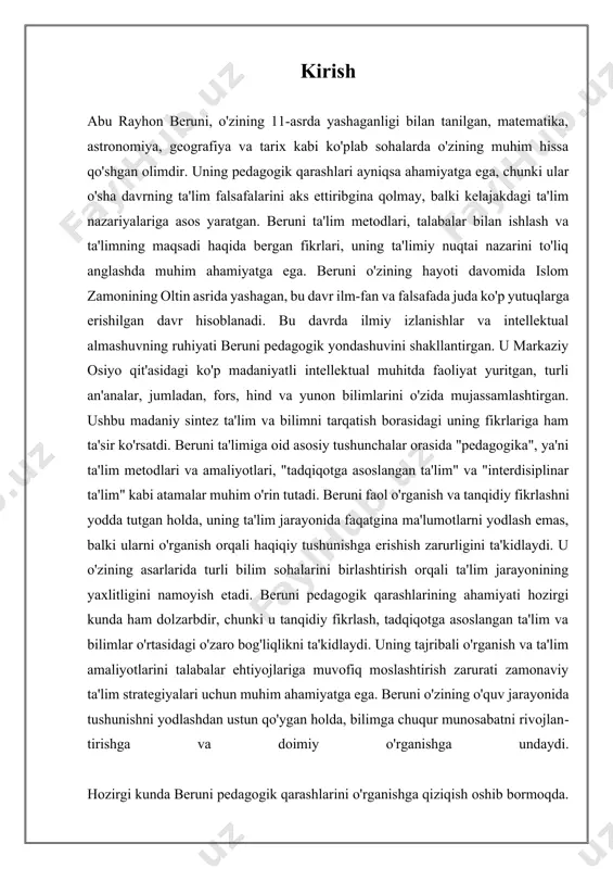 zilarli darajada oshirishi mumkin, bu esa beruni ta'limida faol ishtirok etish g'oyalariga mos keladi. shunday qilib, abu rayhon beruni pedagogik qarashlari, o'z zamonasi ta'lim jarayonini chuqur tushunish orqali, bugungi ta'lim muhitida ham dolzarbligini saqlab qoladi. uning tadqiqotga asoslangan, tanqidiy fikrlash va interdisiplinar ta'limga qaratilgan e'tibori, bugungi o'qituvchilar uchun bilimli va tanqidiy fikr yurita oladigan o'quvchilarni tarbiyalashda muhim ahamiyatga ega. beruni ta'limidagi muhim jihatlarni yanada chuqur o'rganish, zamonaviy ta'lim amaliyotlarini boyitishga yordam berishi mumkin. i. beruniyning faol o‘rganish metodologiyasi abu rayhon beruniyning faol o‘rganish metodologiyasi, uning pedagogik qarashlarining muhim bir qismini tashkil etadi. beruni, o‘z asarlarida, ta’lim jarayonida faol o‘rganishning ahamiyatini ta’kidlagan. u, o‘quvchilarni passiv ravishda bilimlarni qabul qilishdan ko‘ra, ularni faol ishtirok etishga rag‘batlantiruvchi metodologiyalarni qo‘llashga undagan. bu yondashuv, o‘quvchilarni mustaqil fikrlashga, muammolarni hal qilishga va o‘z bilimlarini amaliyotda qo‘llashga o‘rgatadi. beruni faol o‘rganishni quyidagi asosiy tamoyillar orqali izohlaydi: birinchidan, beruni o‘quvchilarga o‘z savollarini berishga va yangi bilimlarni kashf etishga …