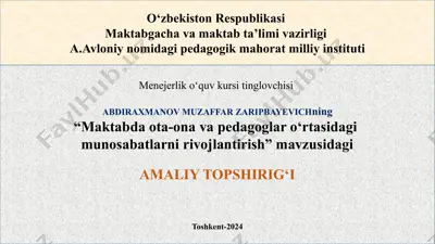 "maktabda ota-ona va pedagoglar munosabatlarni rivojlantirish" — PPTX
