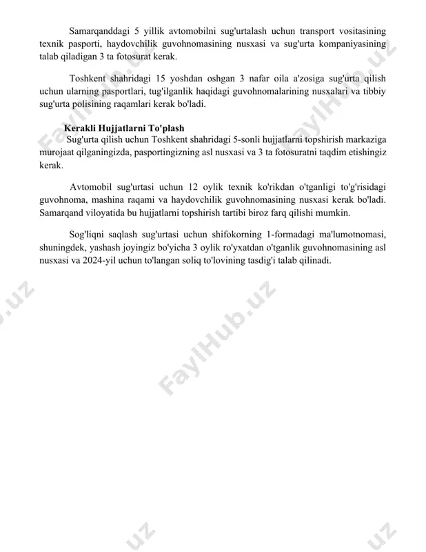 qilish uchun toshkent shahridagi 5-sonli hujjatlarni topshirish markaziga murojaat qilganingizda, pasportingizning asl nusxasi va 3 ta fotosuratni taqdim etishingiz kerak. avtomobil sug'urtasi uchun 12 oylik texnik ko'rikdan o'tganligi to'g'risidagi guvohnoma, mashina raqami va haydovchilik guvohnomasining nusxasi kerak bo'ladi. samarqand viloyatida bu hujjatlarni topshirish tartibi biroz farq qilishi mumkin. sog'liqni saqlash sug'urtasi uchun shifokorning 1-formadagi ma'lumotnomasi, shuningdek, yashash joyingiz bo'yicha 3 oylik ro'yxatdan o'tganlik guvohnomasining asl nusxasi va 2024-yil uchun to'langan soliq to'lovining tasdig'i talab qilinadi. 📌xulosa sug'urta uchun zarur hujjatlarni to'plash jarayoni tugallandi. barcha kerakli ma'lumotlar yig'ilib, tekshirildi va keyingi bosqichga tayyor. tez orada sug'urta shartnomasi tuziladi. 📚foydalanilgan adabiyotlar 1. sug'urta qilish uchun zarur hujjatlar ro'yxati. (sug'urta kompaniyalarining rasmiy veb-saytlaridan olingan ma'lumotlar) 2. sug'urta qoplamasi uchun talab qilinadigan hujjatlarning to'liq ro'yxati. (moliyaviy maslahatchi yoki sug'urta agentining tavsiyalari) 3. avtomobil sug'urtasi uchun kerakli hujjatlar to'plami