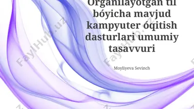 mavjud kompyuter yordamidagi oʻzbek tilini oʻrganish dasturlari umumiy koʻrinishi — PPTX