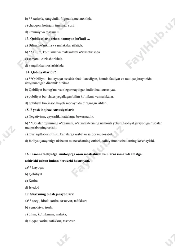 degan so‘zdan olingan. b) grekcha “aralash-quralash” degan ma’noni anglatadi; c) kishi mijoziga tegishli holat; d) kishining individual psixologik holati. 21. ekstrovert xarakteri bu … a) o‘z hissiyotlari va o‘ylariga bog‘lanib qolish b) yopiqlik c) o‘z ichki dunyosiga yo‘nalganlik d) ** tashqi olamga yo‘nalganlik 22. qobiliyat turlari? a) tug‘ma va ortirilgan. b) umumiy va maxsus c) jismoniy va umumiy d) matematik va lingvistik 23. insonlar o‘zlarining qadriyatlari, qiziqishlari va intilishlarida qanday guruhlarga asoslanadilar: a) ** referent guruhlar b) birlamchi guruhlar c) ikkilamchi guruhlar d) sust rivojlangan guruhlar 24. qaysi yosh davri uchun atrofdagilar bilan muloqot asosiy o‘rin egallaydi? a) ilk bolalik, kichik maktab yoshi b) **o‘smirlik va o‘spirinlik c) maktabgacha yosh va o‘smirlik d) chaqaloqlik va o‘smirlik= 25. shaxsning individual psixologik xususiyatlari bu? a) idrok, xotira, tasavvur, tafakkur; b) yemotsiya, iroda; c) ** temperament, xarakter, qobiliyat d) diqqat, xotira, tafakkur, tasavvur. 26.shaxs bu.... ? a) ** intilish munosabatlariga kirib,ongli faoliyat qilgan …